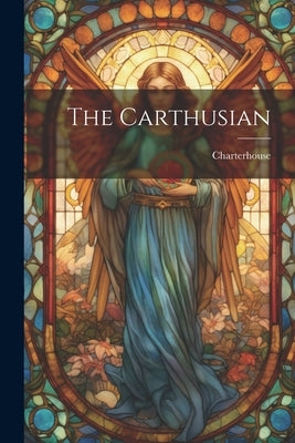 The Carthusian by Charterhouse
