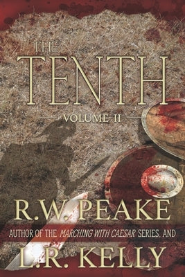 The Tenth-Volume II by Kelly, L. R.