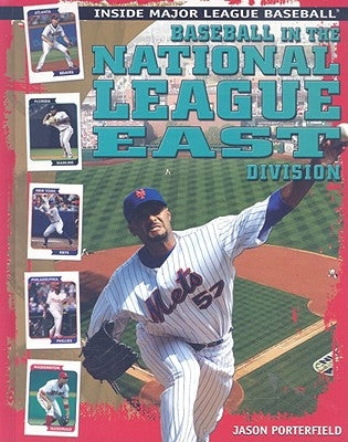Baseball in the National League East Division by Porterfield, Jason