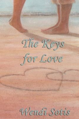 The Keys for Love by Sotis, Wendi