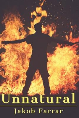 Unnatural by Farrar, Jakob