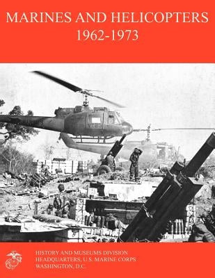 Marines and Helicopters 1962-1973 by Fails, William R.