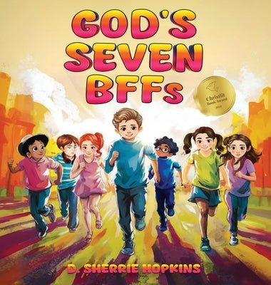 God's Seven BFFs by Hopkins, D. Sherrie