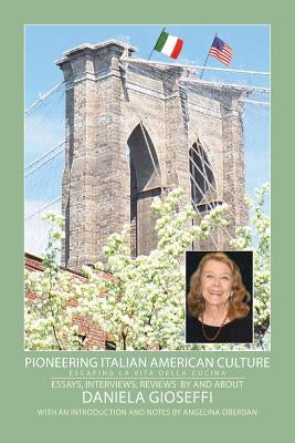 Pioneering Italian American Culture: Escaping La Vita Cucina by Gioseffi, Daniela