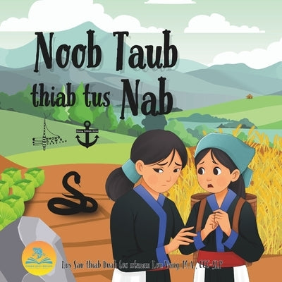 Noob Taub thiab tus Nab by Vang, Lou