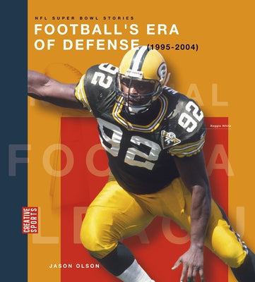 Football's Era of Defense (1995-2004) by Olson, Jason