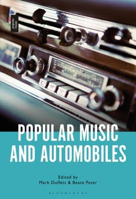 Popular Music and Automobiles by Duffett, Mark