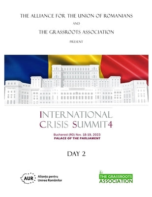 ICS4 - Romania (DAY 2): International Crisis Summit by The Grassroots Association