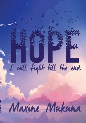 Hope by Mukuna, Maxine