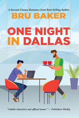 One Night in Dallas by Baker, Bru