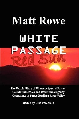White Passage: Red Sun by Rowe, Matt