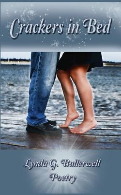 Crackers in Bed by Bullerwell, Lynda G.