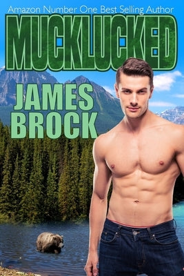 Mucklucked by Brock, James