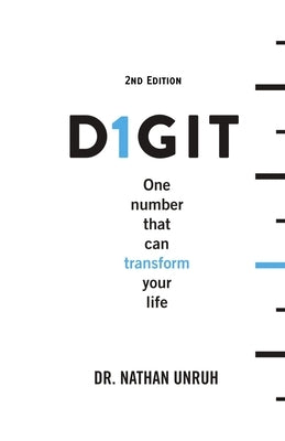 D1git: One Number That Can Transform Your Life by Unruh, Nathan