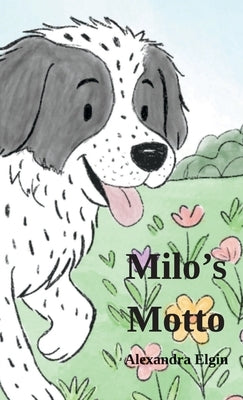 Milo's Motto by Elgin, Alexandra