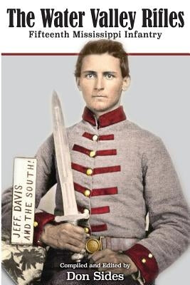 The Water Valley Rifles by Sides, Don