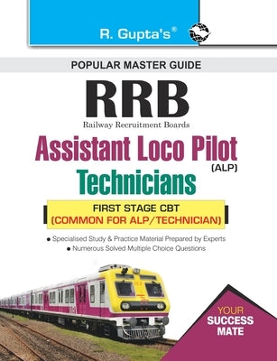 Rrb: Assistant Loco Pilot & Technician (Gr. III) Recruitment Exam Guide by Rph Editorial Board