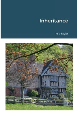 Inheritance by Taylor, M. V.