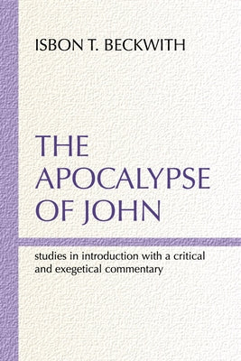 Apocalypse of John by Beckwith, Isbon T.