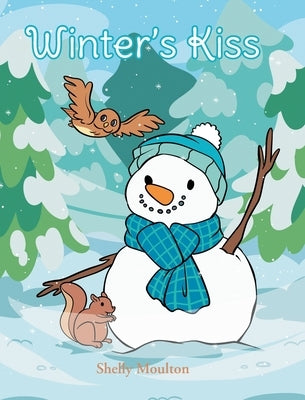 Winter's Kiss by Moulton, Shelly