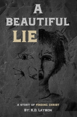 A Beautiful Lie: A Story of Finding Christ by Fehlauer, Kate