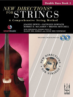New Directions(r) for Strings, Double Bass Book 2 by Erwin, Joanne