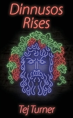 Dinnusos Rises by Turner, Tej