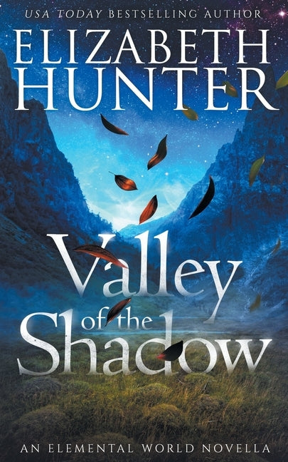 Valley of the Shadow: An Elemental World Holiday Novella by Hunter, Elizabeth