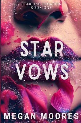 Star Vows by Moores, Megan
