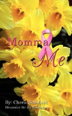 Momma and Me by Schofield, Cherie