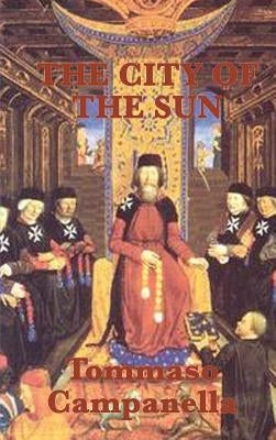 The City of the Sun by Campanella, Tommaso