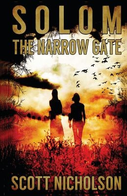 The Narrow Gate by Nicholson, Scott