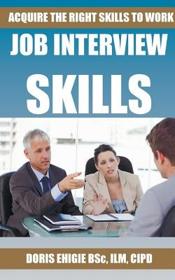 Job Interview Skills by Ehigie, Doris