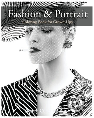 Fashion & Portrait: Coloring Book for Grown-Ups by Hutzler, Anthony