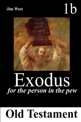 Exodus: For the Person in the Pew by West, Jim