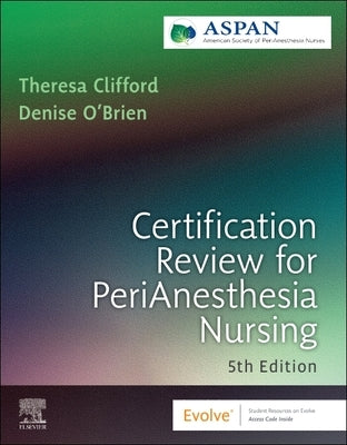 Certification Review for Perianesthesia Nursing by Aspan