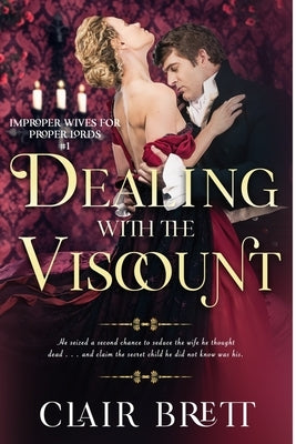 Dealing with the Viscount by Brett, Clair