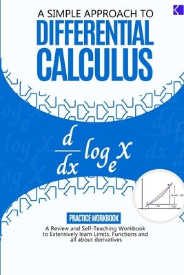 A Simple Approach to Differential Calculus by Adegboye, Samuel