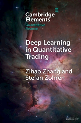 Deep Learning in Quantitative Trading by Zhang, Zihao