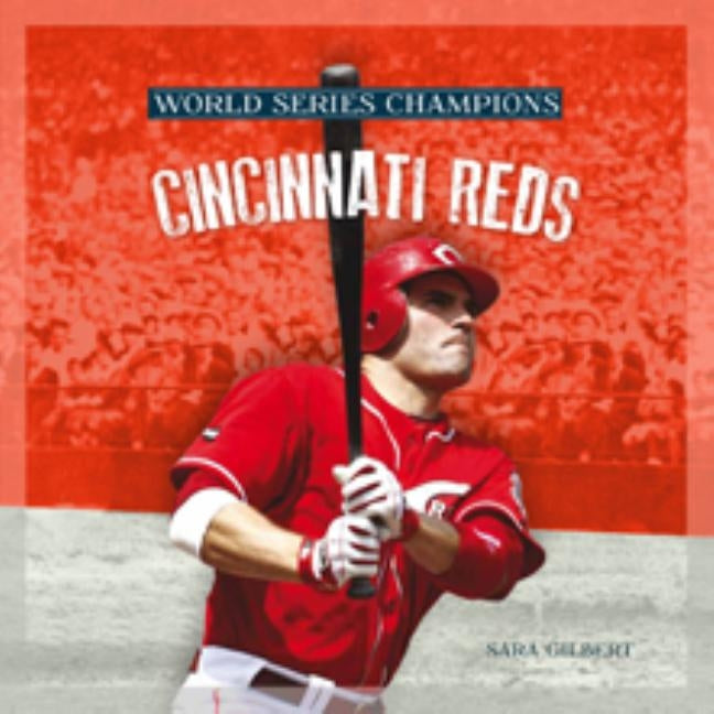 Cincinnati Reds by Gilbert, Sara
