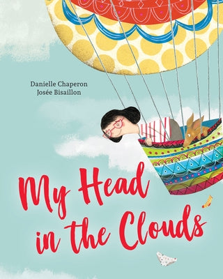 My Head in the Clouds by Chaperon, Danielle