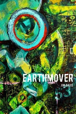 Earthmover: Wherein Constant Is Rapt by Davis, Jim