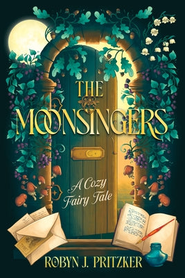 The Moonsingers (Standard Edition): A Cozy Fairy Tale by Pritzker, Robyn J.