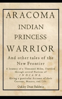 ARACOMA Indian Princess Warrior by Baldwin, Doris