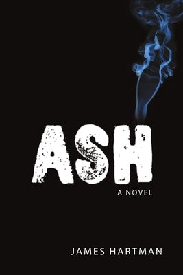 Ash by Hartman, James