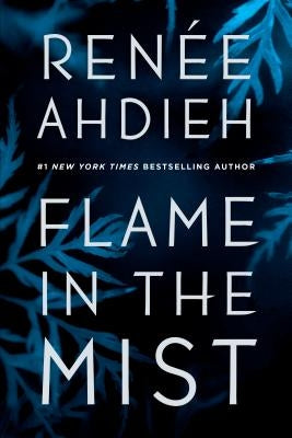 Flame in the Mist by Ahdieh, Renée