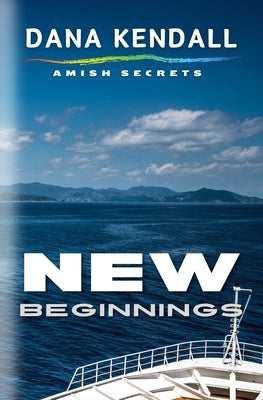 New Beginnings by Kendall, Dana