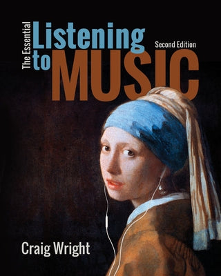 The Essential Listening to Music by Wright, Craig