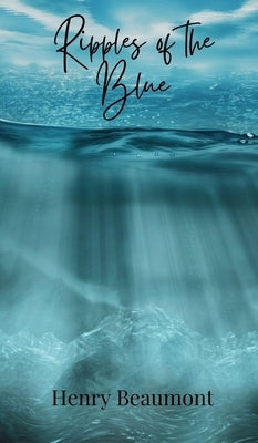 Ripples of the Blue by Beaumont, Henry