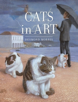 Cats in Art by Morris, Desmond